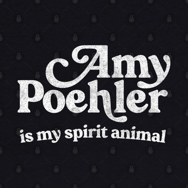 Amy Poehler Is My Spirit Animal by DankFutura